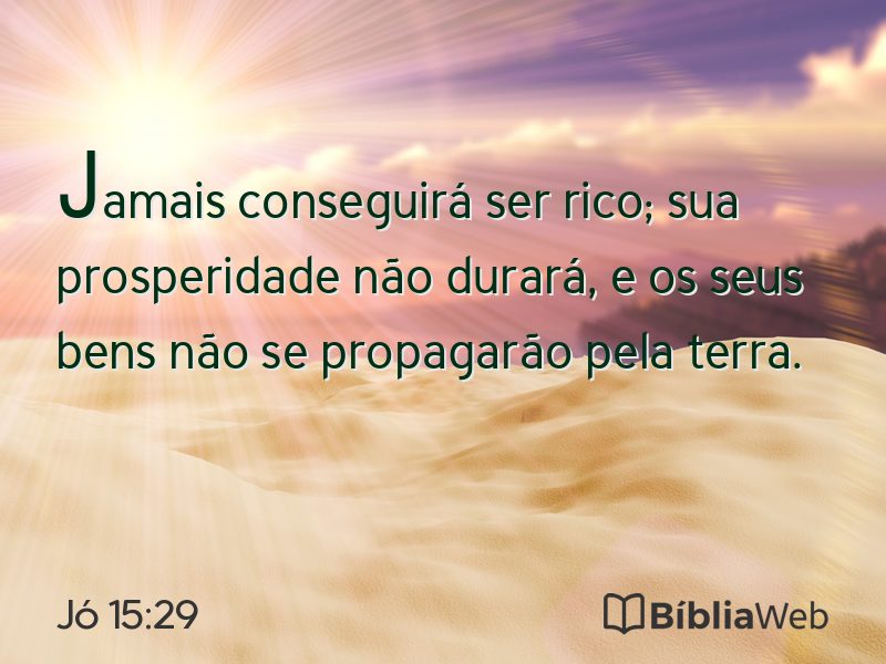 Jó 15:29 em imagem para compartilhar