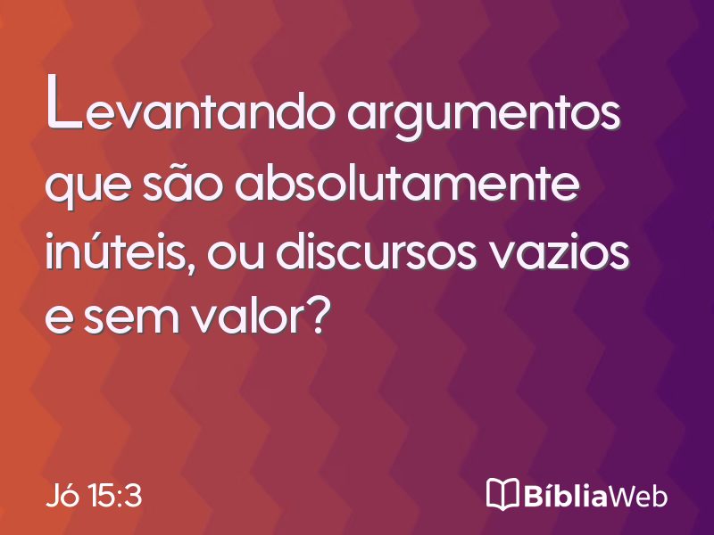 Jó 15:3 em imagem para compartilhar