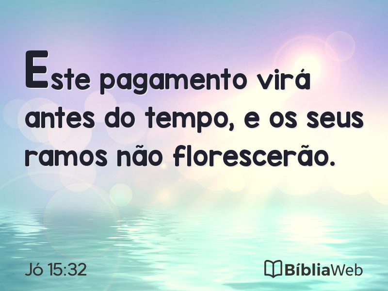 Jó 15:32 em imagem para compartilhar