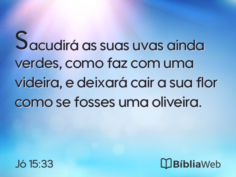 Jó 15:33 em imagem para compartilhar