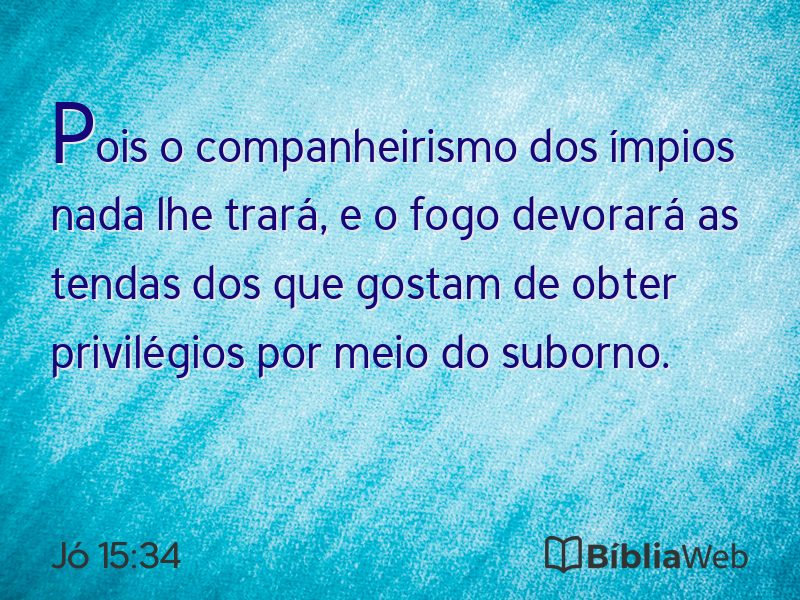 Jó 15:34 em imagem para compartilhar
