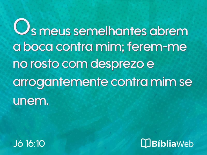 Jó 16:10 em imagem para compartilhar