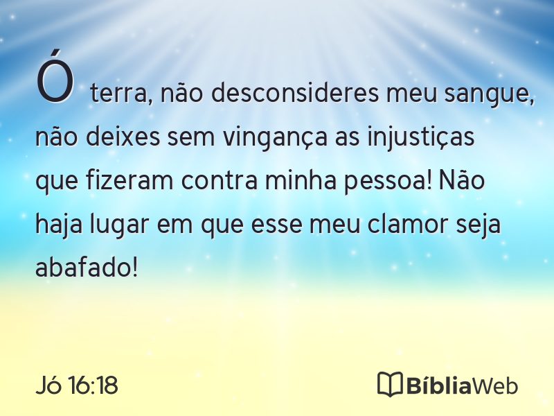 Jó 16:18 em imagem para compartilhar