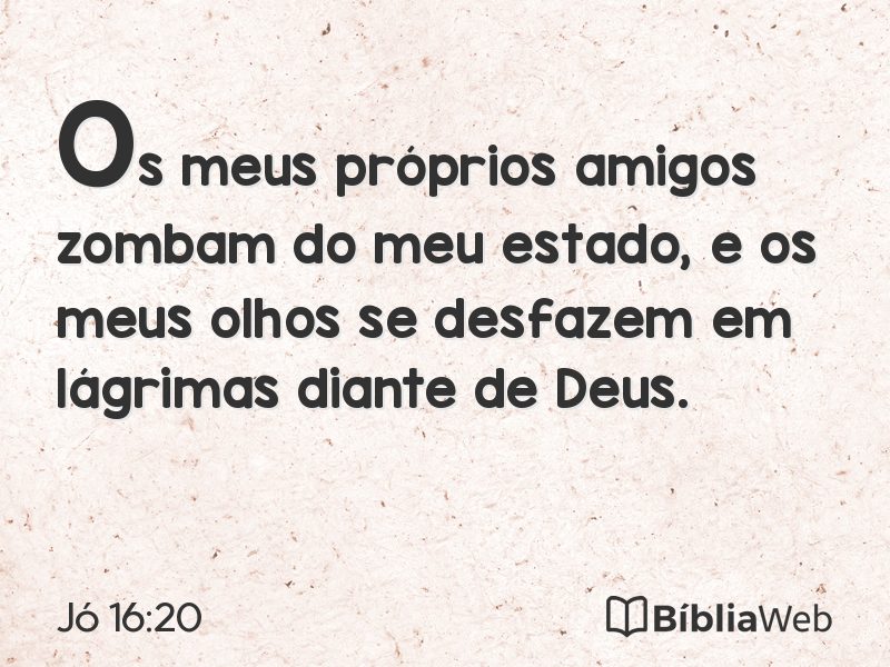 Jó 16:20 em imagem para compartilhar
