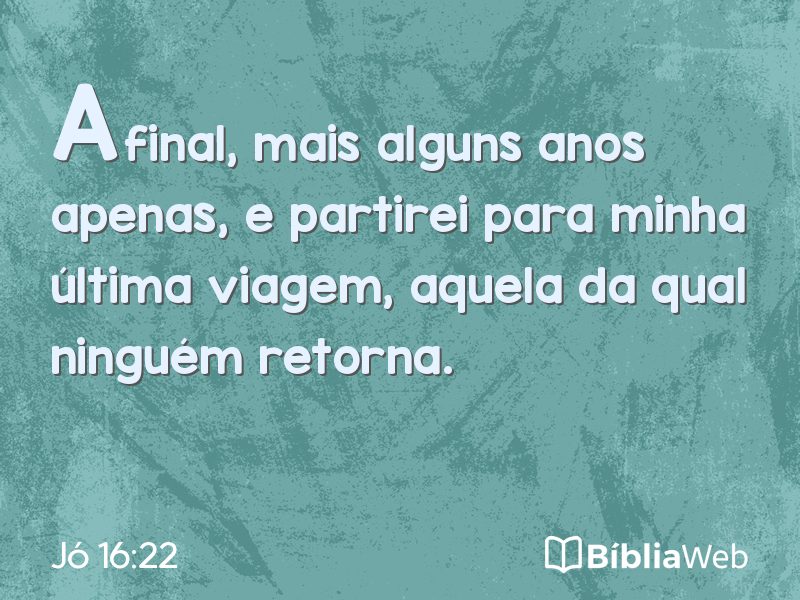 Jó 16:22 em imagem para compartilhar