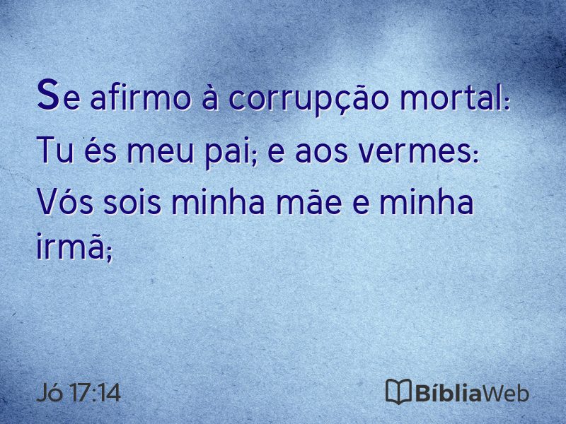 Jó 17:14 em imagem para compartilhar