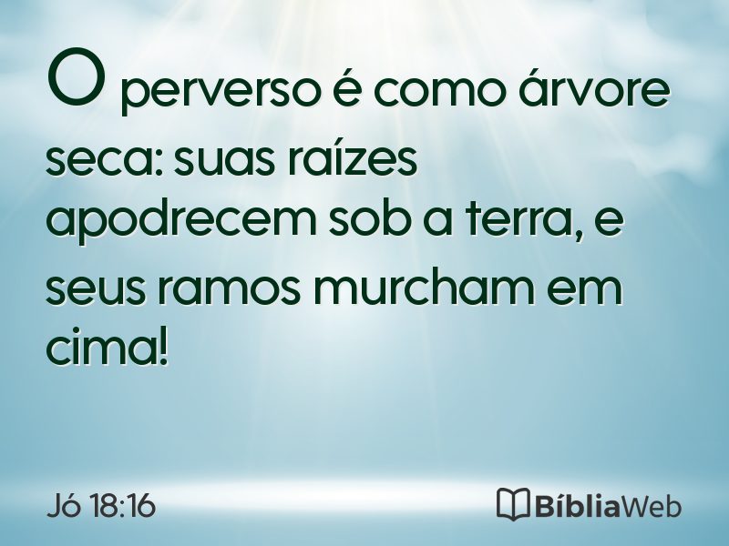 Jó 18:16 em imagem para compartilhar
