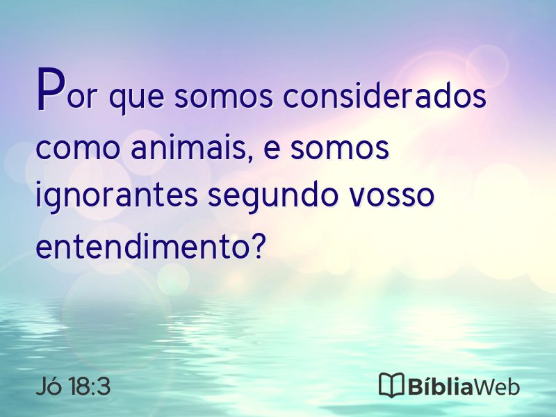 Jó 18:3 em imagem para compartilhar