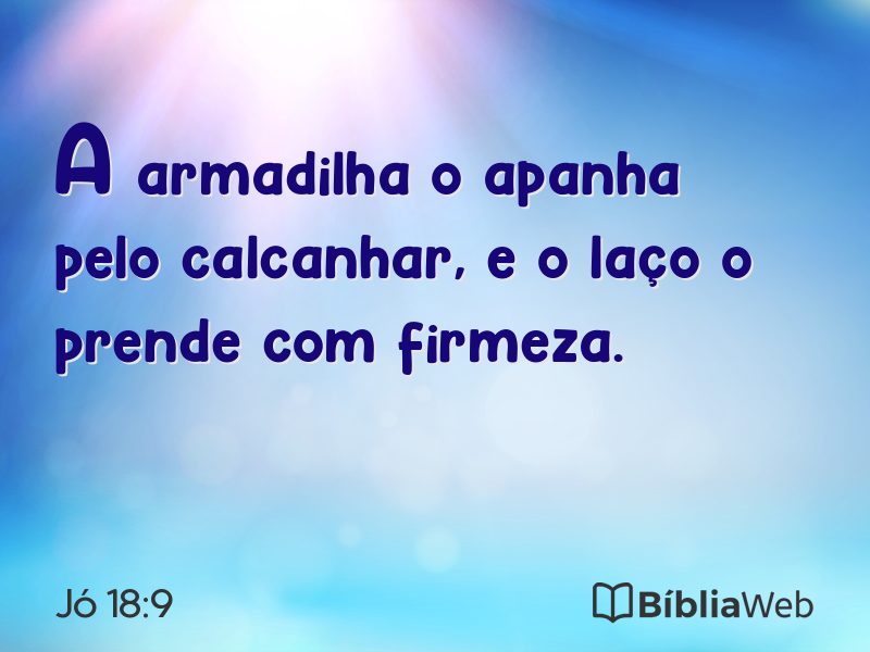 Jó 18:9 em imagem para compartilhar