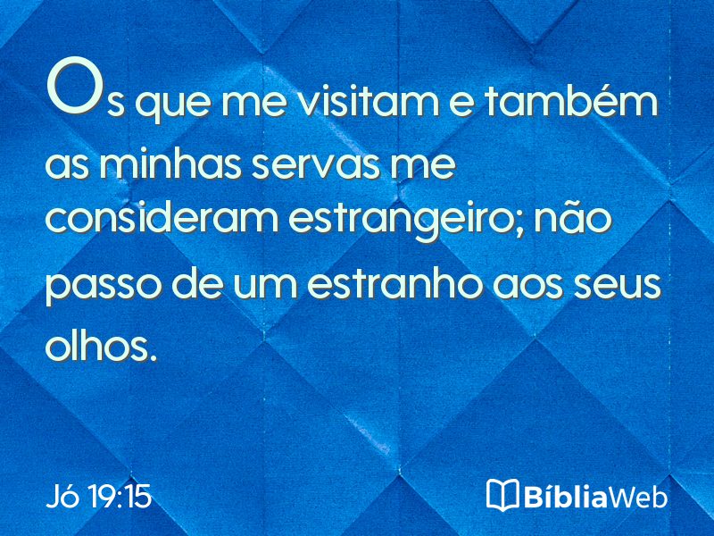 Jó 19:15 em imagem para compartilhar