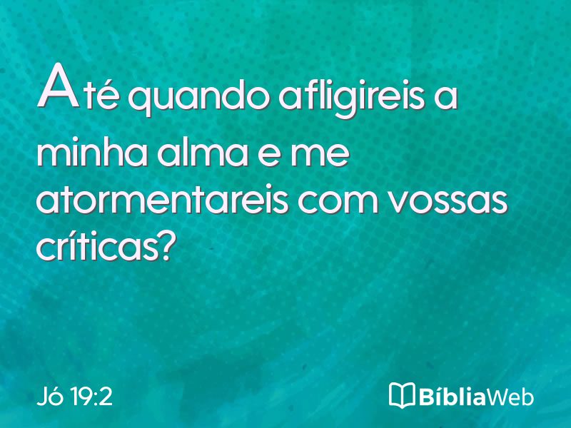 Jó 19:2 em imagem para compartilhar