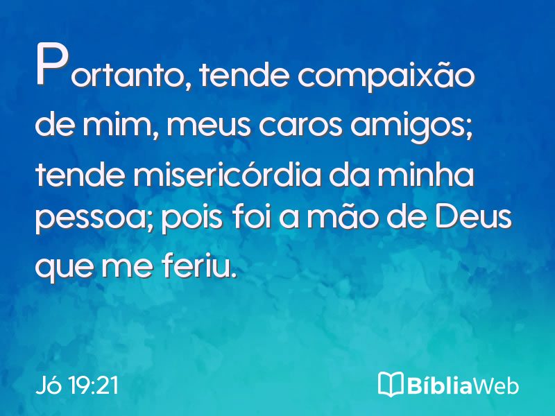 Jó 19:21 em imagem para compartilhar