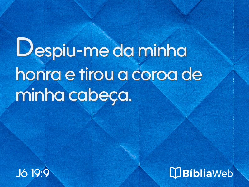 Jó 19:9 em imagem para compartilhar