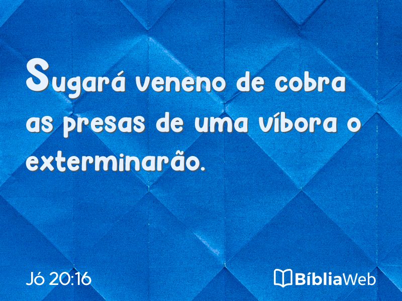 Jó 20:16 em imagem para compartilhar