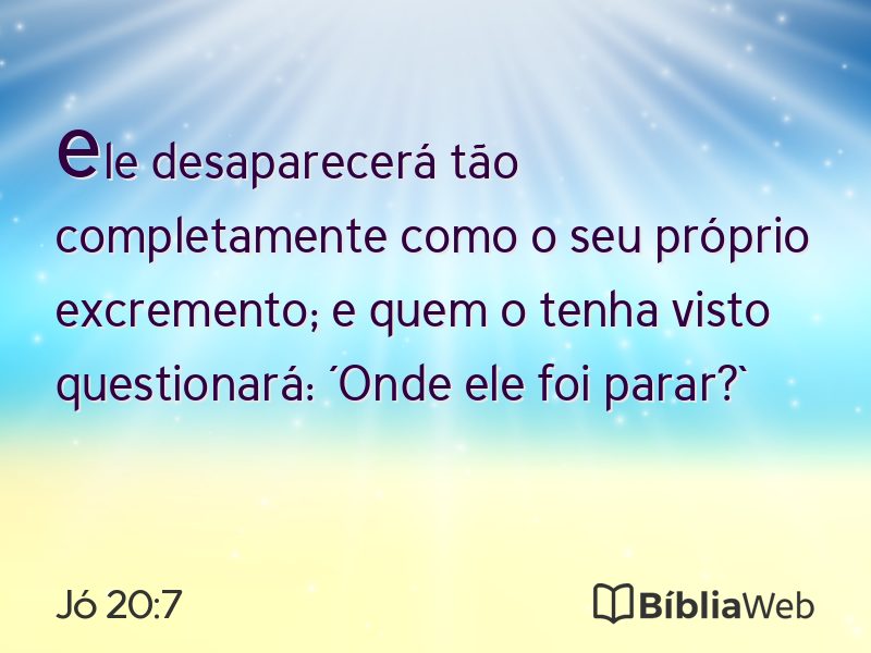 Jó 20:7 em imagem para compartilhar