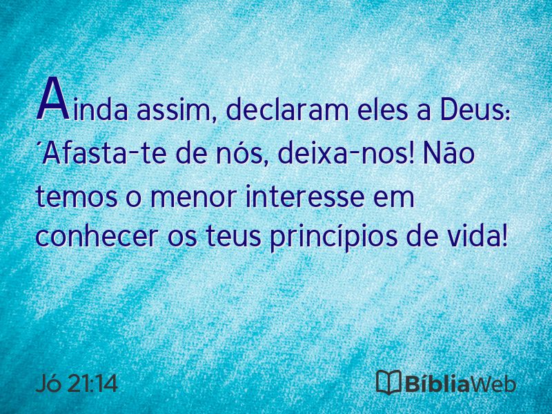 Jó 21:14 em imagem para compartilhar