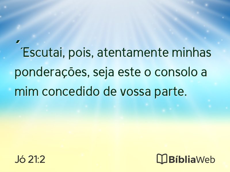 Jó 21:2 em imagem para compartilhar