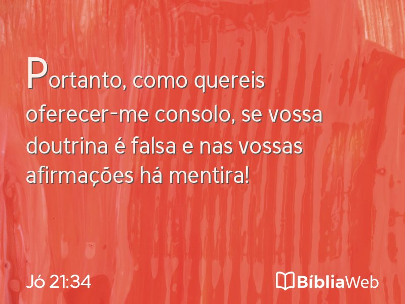 Jó 21:34 em imagem para compartilhar