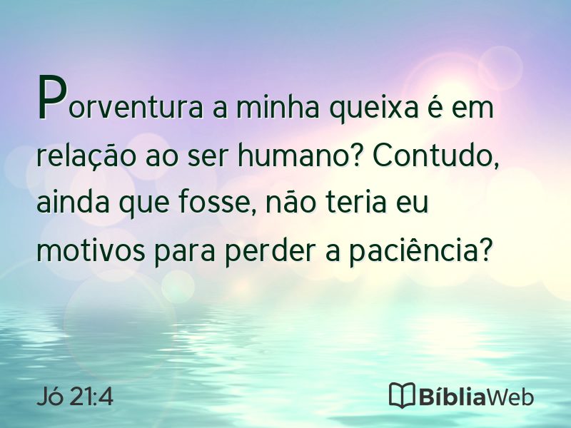 Jó 21:4 em imagem para compartilhar