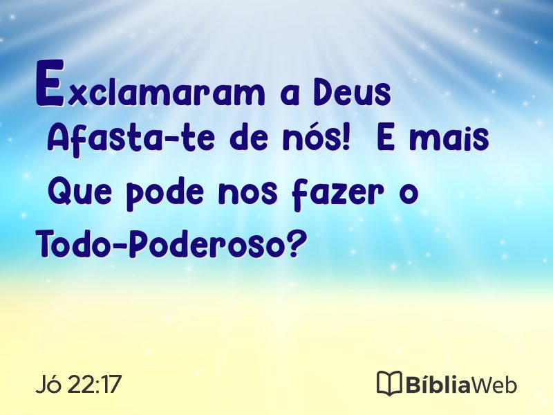 Jó 22:17 em imagem para compartilhar