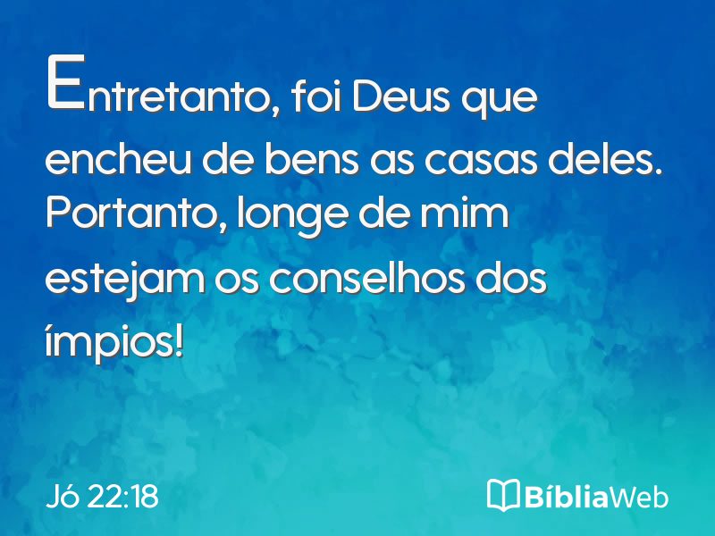 Jó 22:18 em imagem para compartilhar
