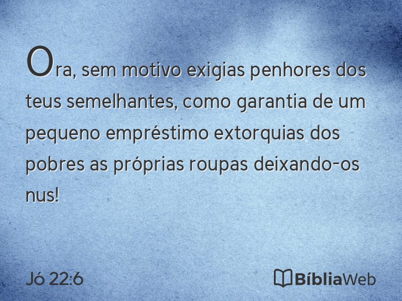 Jó 22:6 em imagem para compartilhar