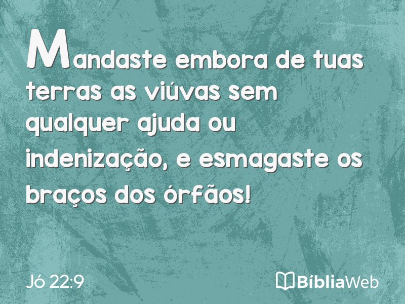 Jó 22:9 em imagem para compartilhar