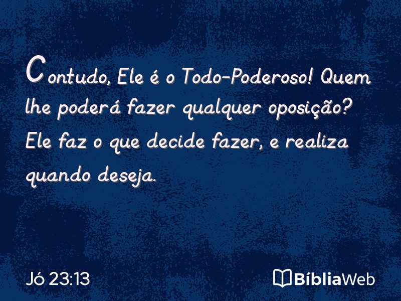 Jó 23:13 em imagem para compartilhar