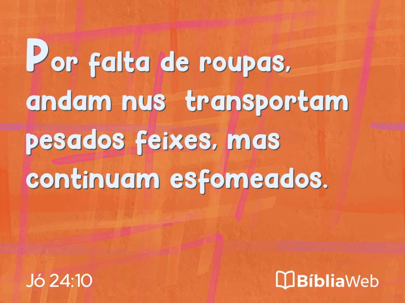 Jó 24:10 em imagem para compartilhar