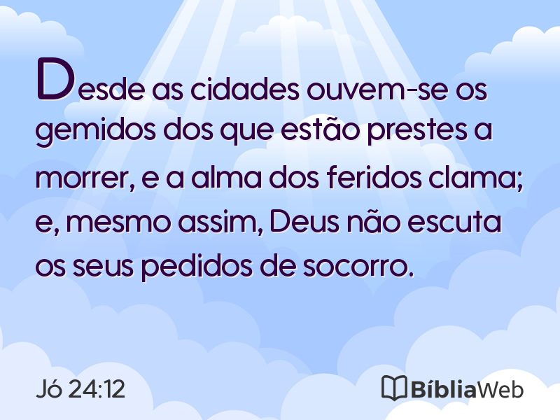 Jó 24:12 em imagem para compartilhar