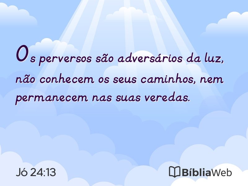 Jó 24:13 em imagem para compartilhar