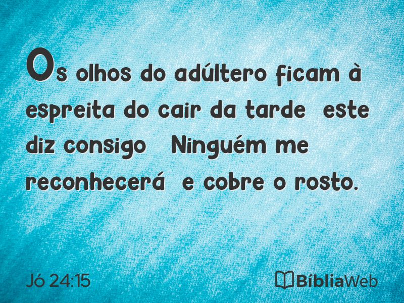 Jó 24:15 em imagem para compartilhar