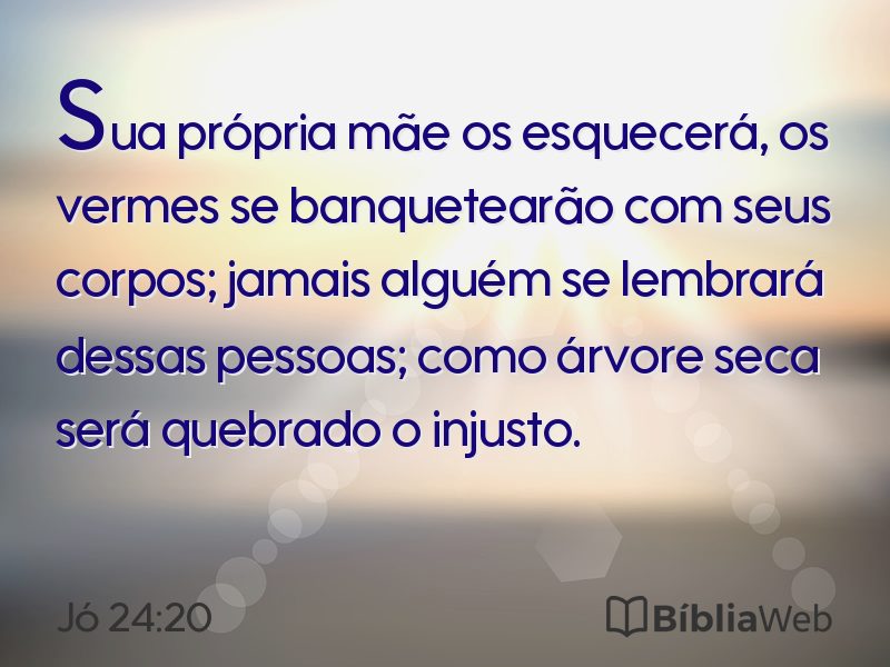 Jó 24:20 em imagem para compartilhar