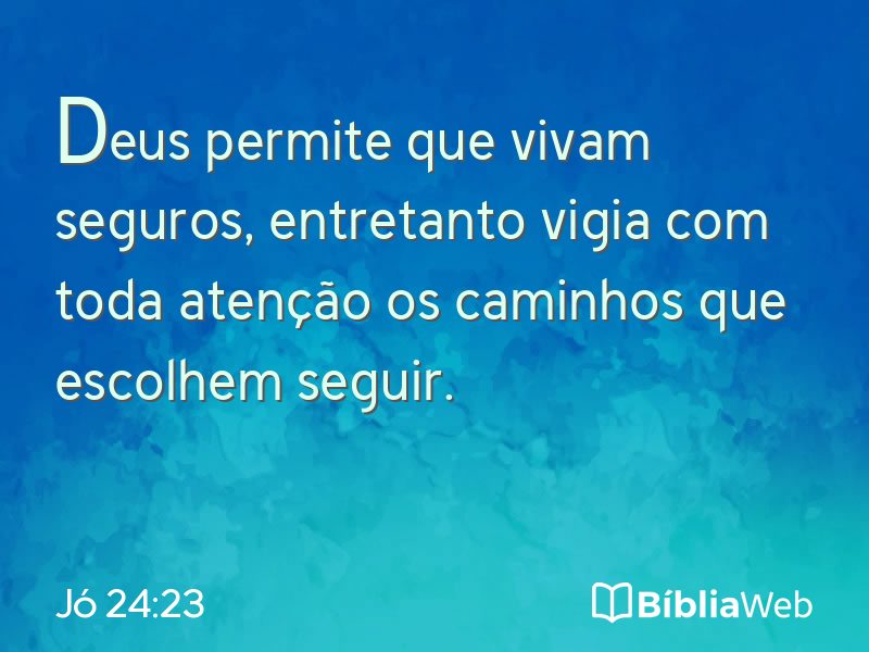 Jó 24:23 em imagem para compartilhar