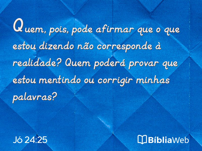 Jó 24:25 em imagem para compartilhar