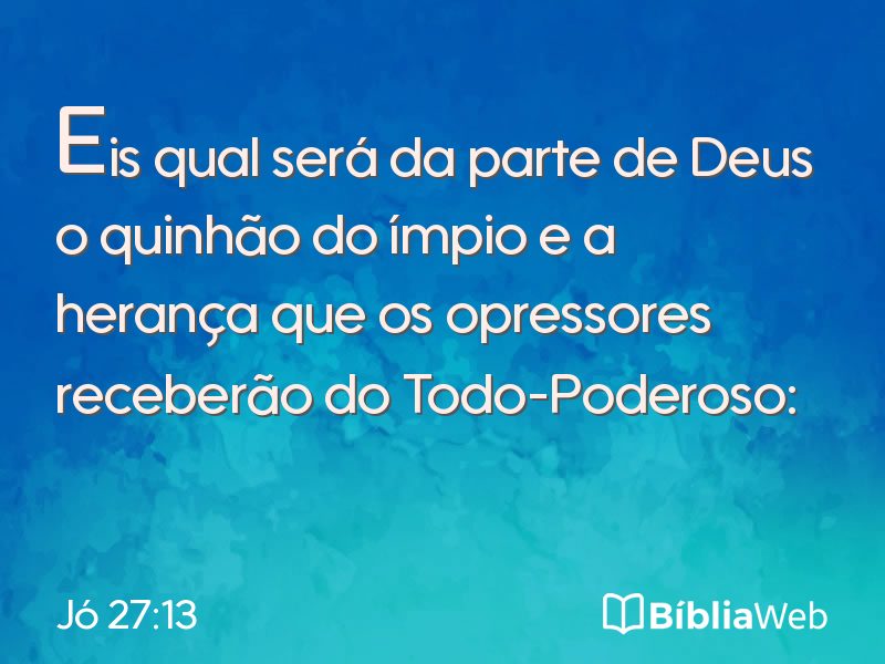 Jó 27:13 em imagem para compartilhar