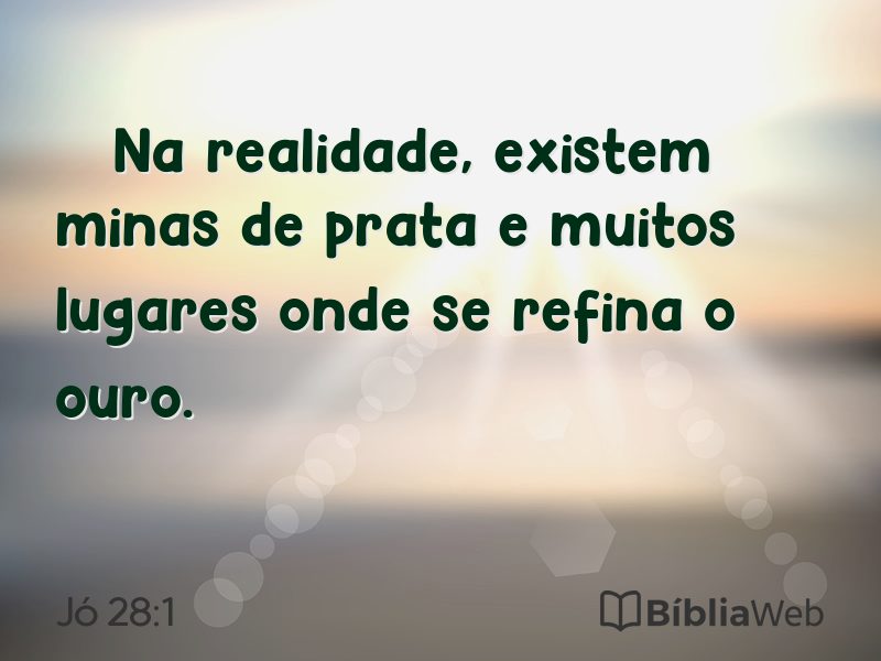 Jó 28:1 em imagem para compartilhar