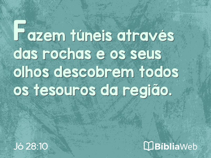 Jó 28:10 em imagem para compartilhar