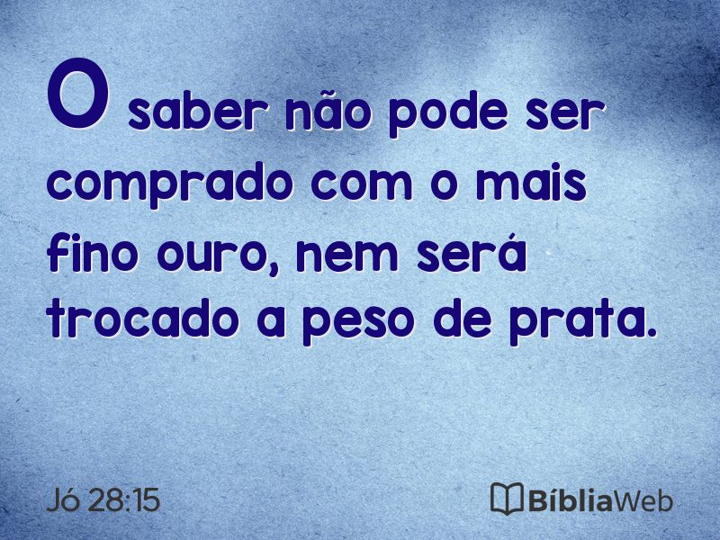 Jó 28:15 em imagem para compartilhar