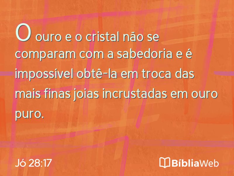 Jó 28:17 em imagem para compartilhar