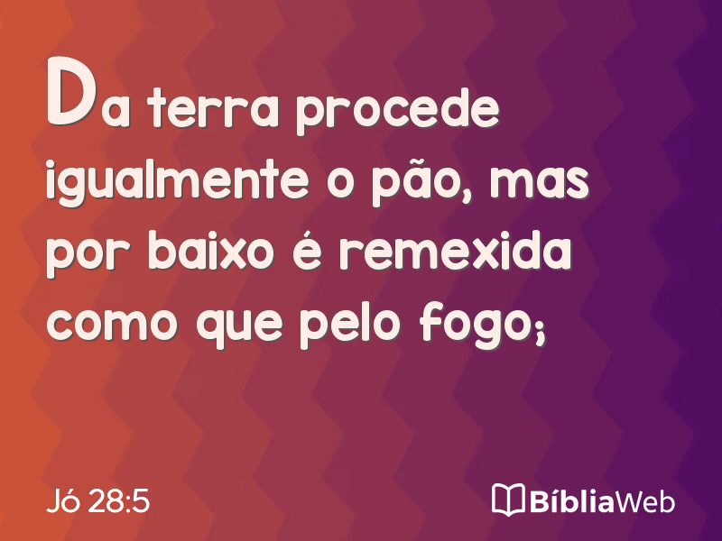 Jó 28:5 em imagem para compartilhar