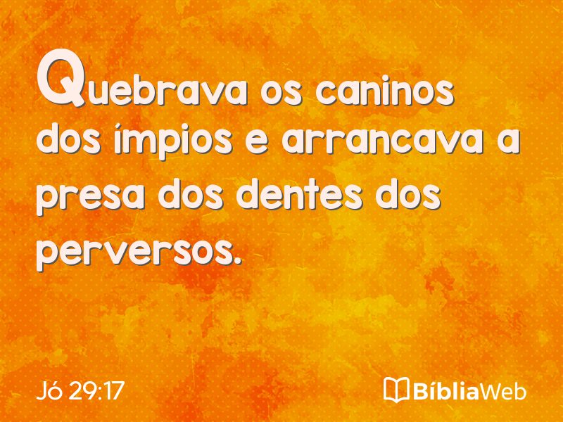 Jó 29:17 em imagem para compartilhar