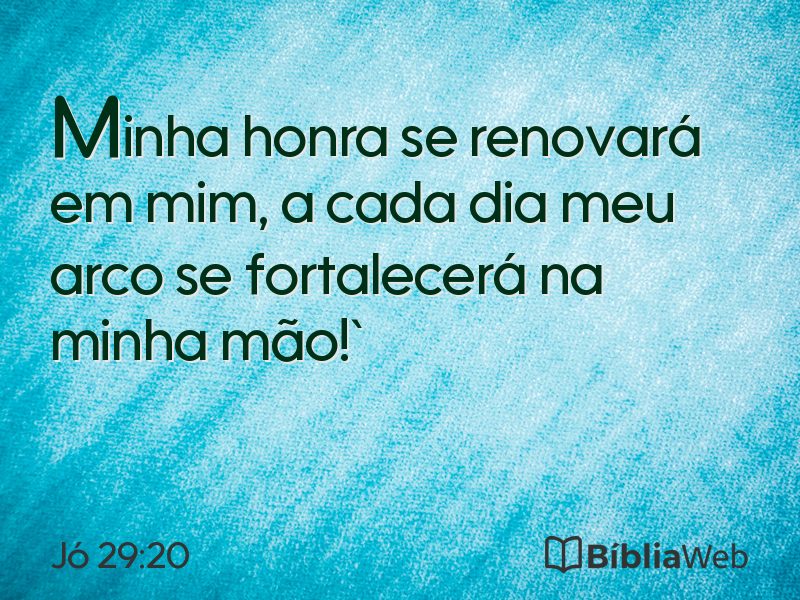 Jó 29:20 em imagem para compartilhar