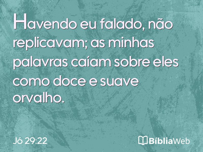 Jó 29:22 em imagem para compartilhar