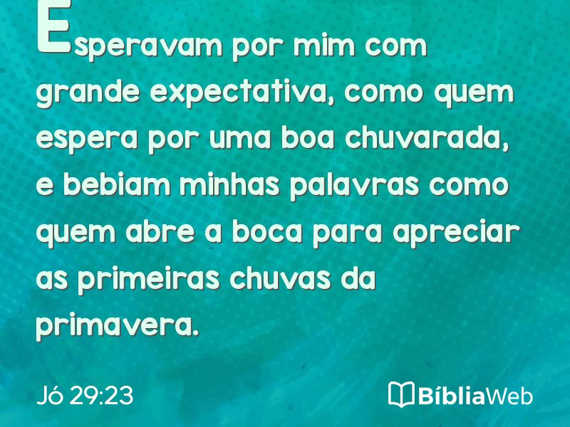 Jó 29:23 em imagem para compartilhar