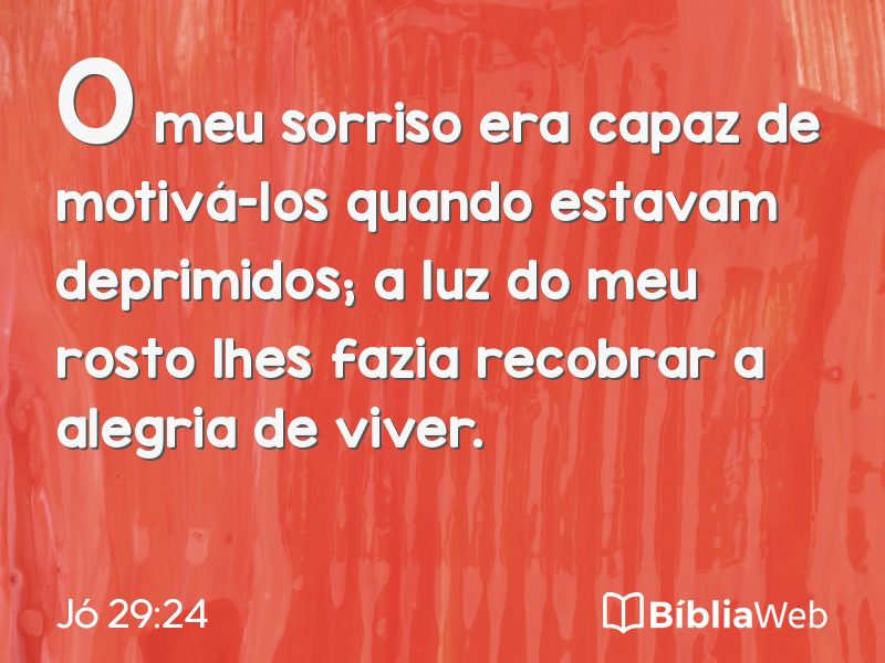 Jó 29:24 em imagem para compartilhar