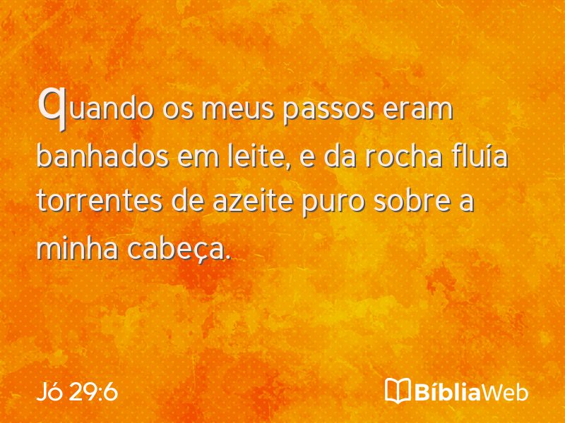 Jó 29:6 em imagem para compartilhar