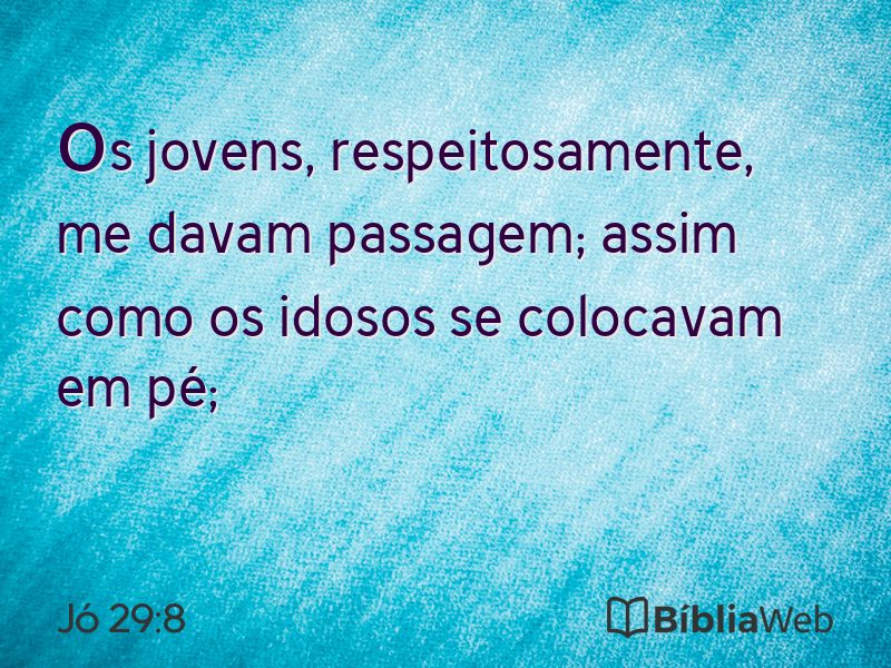 Jó 29:8 em imagem para compartilhar