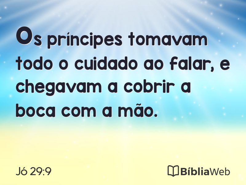 Jó 29:9 em imagem para compartilhar