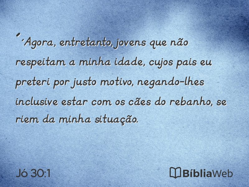 Jó 30:1 em imagem para compartilhar